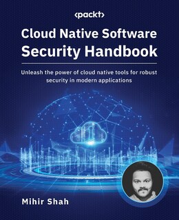 Front cover_Cloud Native Software Security Handbook