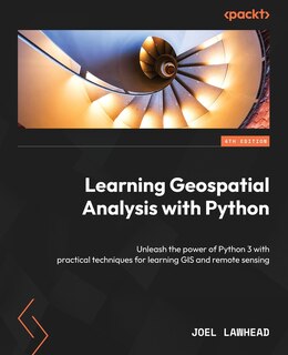 Couverture_Learning Geospatial Analysis with Python - Fourth Edition