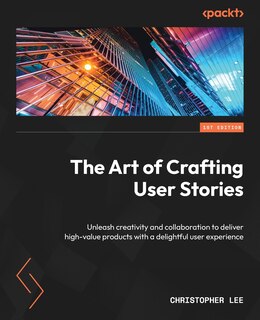 Front cover_The Art of Crafting User Stories