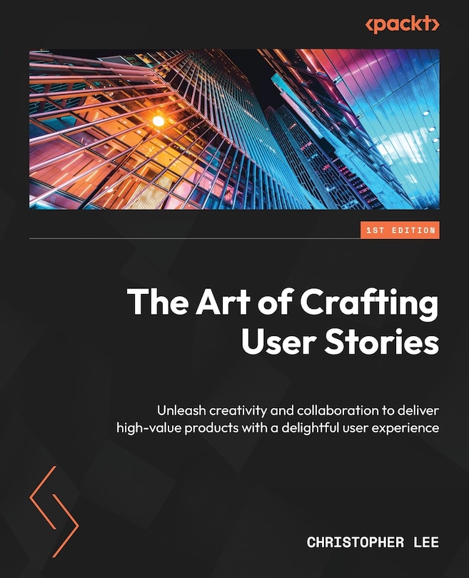 Front cover_The Art of Crafting User Stories
