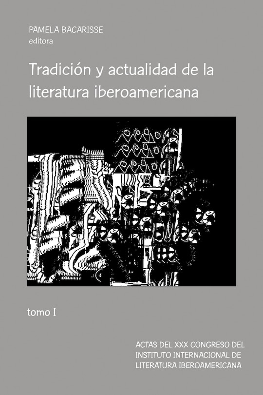 Tradición y actualidad de la literatura iberoamericana: Tomo I