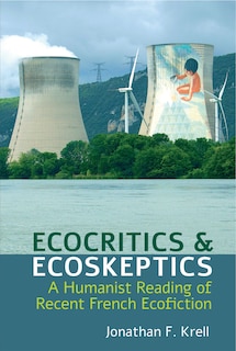 Front cover_Ecocritics and Ecoskeptics
