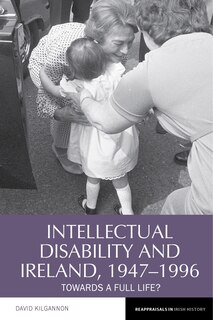 Couverture_Intellectual Disability and Ireland, 1947-1996