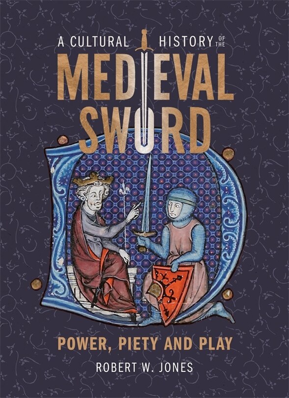 Couverture_A Cultural History of the Medieval Sword