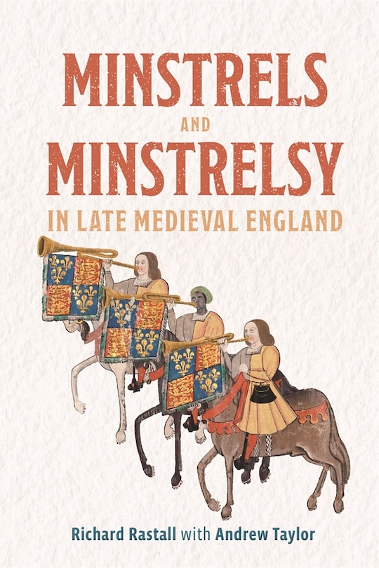 Couverture_Minstrels and Minstrelsy in Late Medieval England
