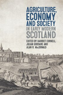 Couverture_Agriculture, Economy and Society in Early Modern Scotland