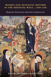 Couverture_Women and Monastic Reform in the Medieval West, c. 1000 – 1500
