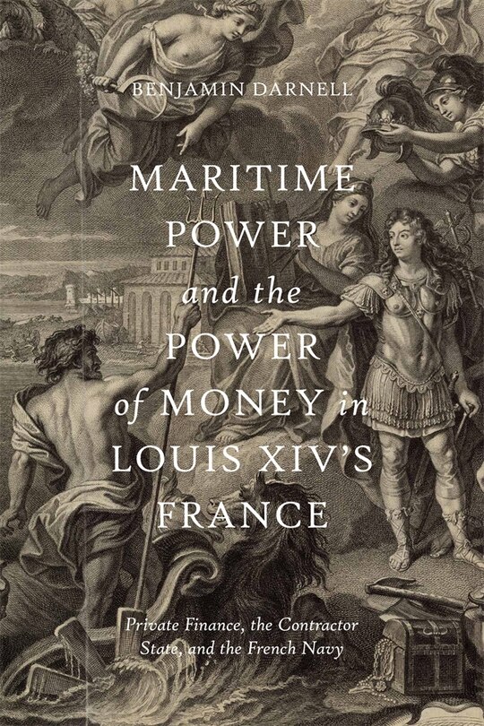 Couverture_Maritime Power and the Power of Money in Louis XIV’s France