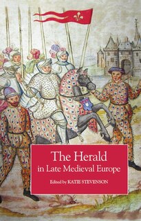 Couverture_The Herald in Late Medieval Europe