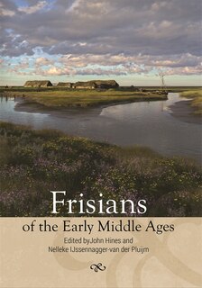 Front cover_Frisians of the Early Middle Ages