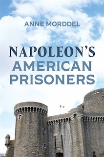Front cover_Napoleon's American Prisoners