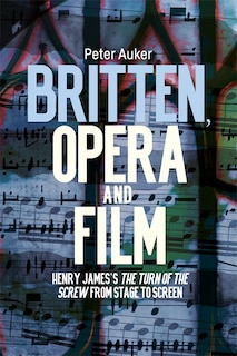 Couverture_Britten, Opera and Film