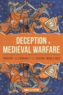 Front cover_Deception in Medieval Warfare