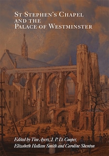 Front cover_St Stephen's Chapel and the Palace of Westminster