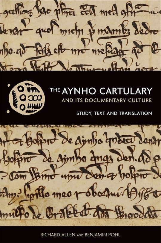 Front cover_The Aynho Cartulary and its Documentary Culture