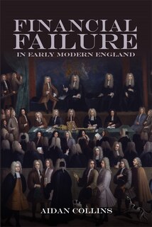 Front cover_Financial Failure in Early Modern England