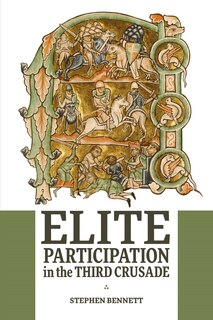 Front cover_Elite Participation in the Third Crusade