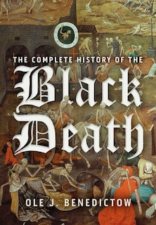 Front cover_The Complete History of the Black Death