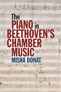 Front cover_The Piano in Beethoven’s Chamber Music