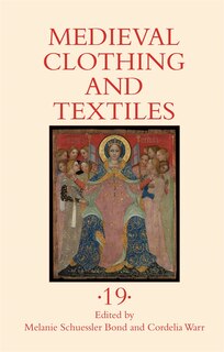 Front cover_Medieval Clothing and Textiles 19