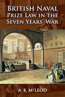 Couverture_British Naval Prize Law in the Seven Years' War