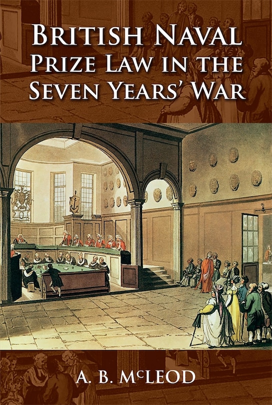 Couverture_British Naval Prize Law in the Seven Years' War