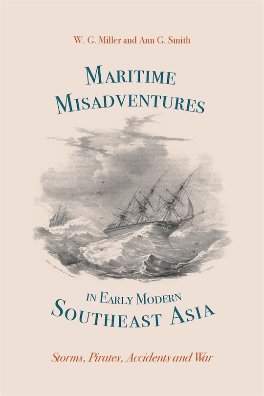 Front cover_Maritime Misadventures in Early Modern Southeast Asia