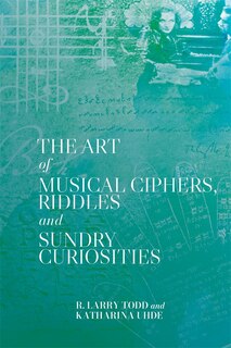 Couverture_The Art of Musical Ciphers, Riddles and Sundry Curiosities