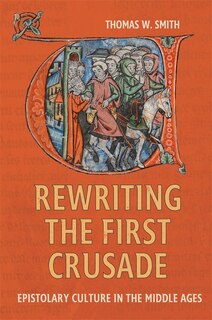 Front cover_Rewriting the First Crusade