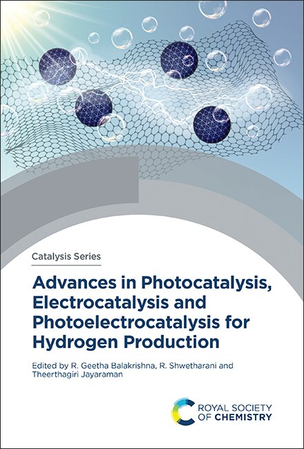 Front cover_Advances in Photocatalysis, Electrocatalysis and Photoelectrocatalysis for Hydrogen Production