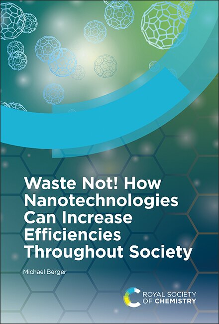 Couverture_Waste Not! How Nanotechnologies Can Increase Efficiencies Throughout Society