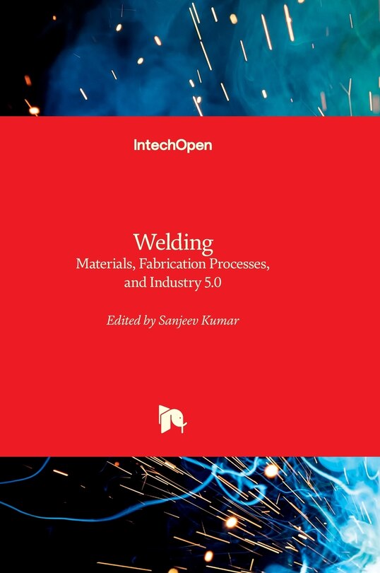 Front cover_Welding - Materials, Fabrication Processes, and Industry 5.0