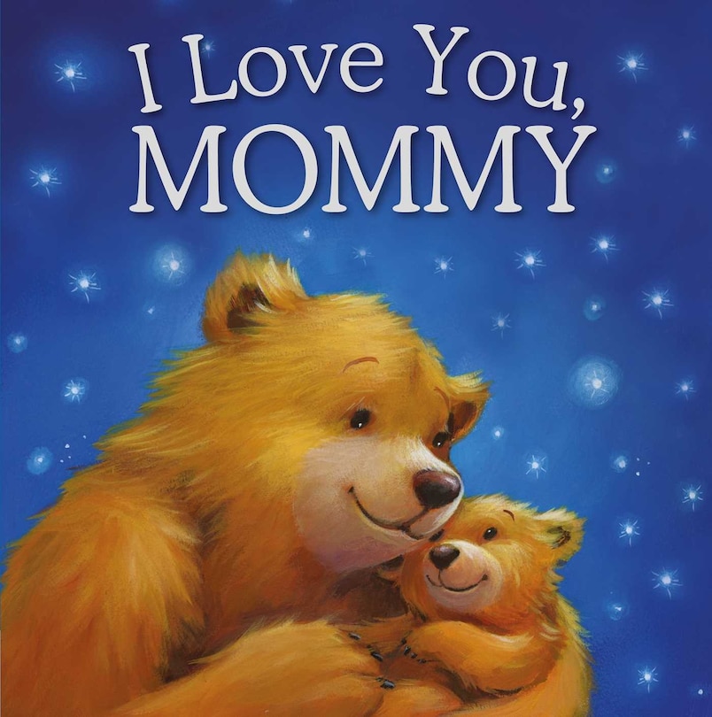Front cover_I Love You, Mommy