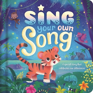 Couverture_Sing Your Own Song - a Special Story that Celebrates Our Differences