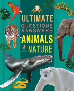 Couverture_Ultimate Questions & Answers Animals and Nature