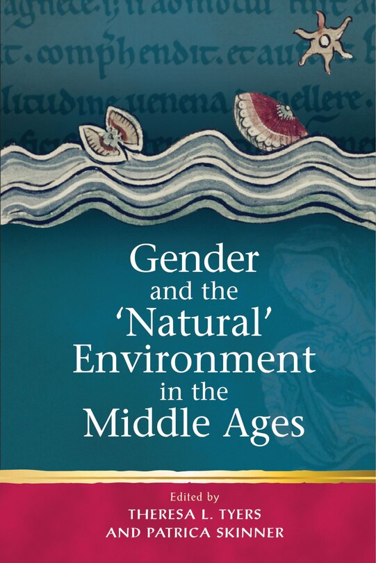 Front cover_Gender and the ''Natural' Environment in the Middle Ages