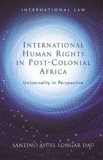 Couverture_International Human Rights in Post-Colonial Africa