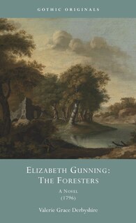 Front cover_Elizabeth Gunning: The Foresters