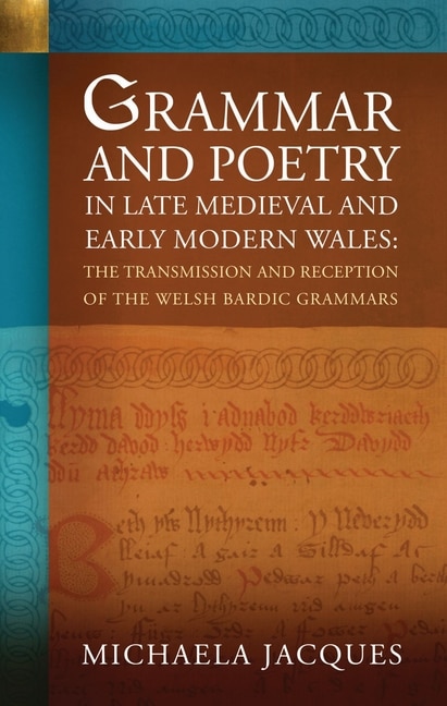 Couverture_Grammar and Poetry in Late Medieval and Early Modern Wales