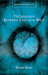 Couverture_Tocqueville Between East and West
