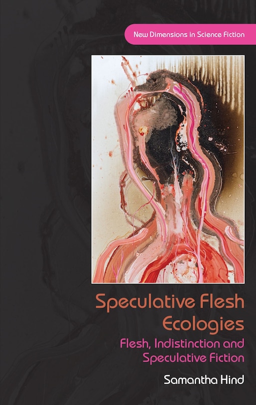 Couverture_Speculative Flesh Ecologies