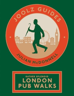 Couverture_Joolz Guides: Rather Splendid London Pub Walks
