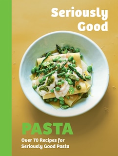 Couverture_Seriously Good Pasta