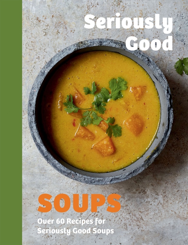 Couverture_Seriously Good Soups