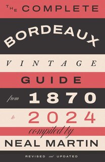 Front cover_The Complete Bordeaux Vintage Guide