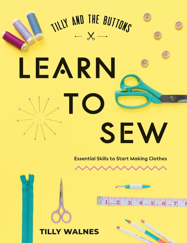 Front cover_Tilly and the Buttons: Learn to Sew