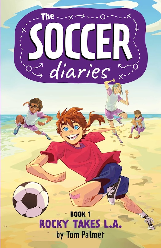 Couverture_The Soccer Diaries Book 1: Rocky Takes L.A.