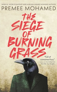 Front cover_The Siege of Burning Grass: Shortlisted for the 2024 Ursula K. Le Guin Prize for Fiction