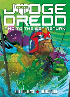 Couverture_Judge Dredd: And to the Sea Return