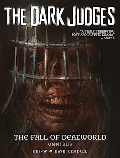 Couverture_The Dark Judges: The Fall of Deadworld Omnibus